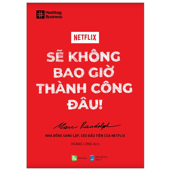 Fahasa - NETFLIX - Sẽ Không Bao Giờ Thành Công Đâu!