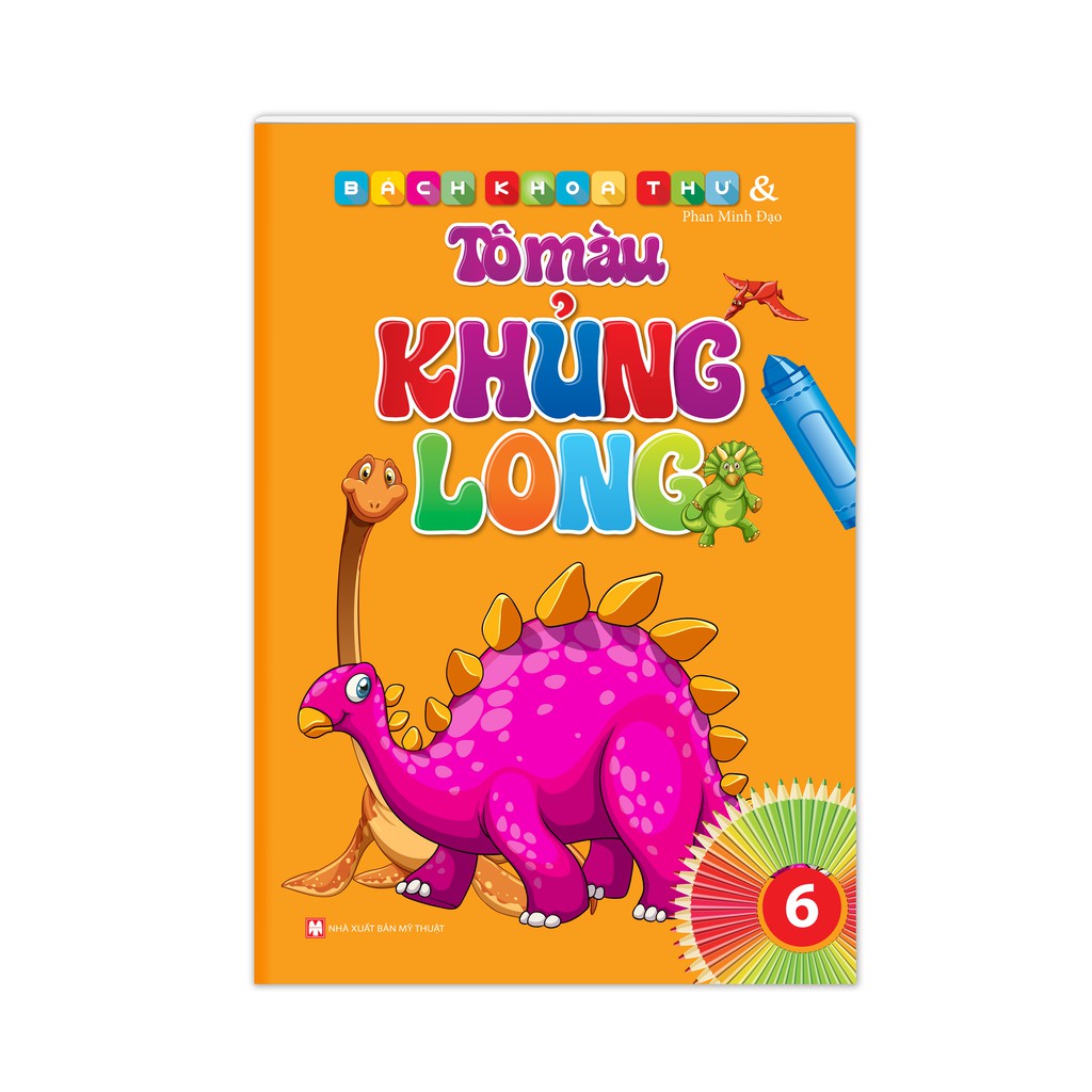 Sách - Bách Khoa Thư Và Tô Màu Khủng Long 6