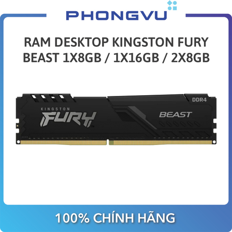Bảng giá Ram Desktop Kingston Fury Beast 1x8GB / 1x16GB / 2x8GB - Bảo hành 36 tháng Phong Vũ