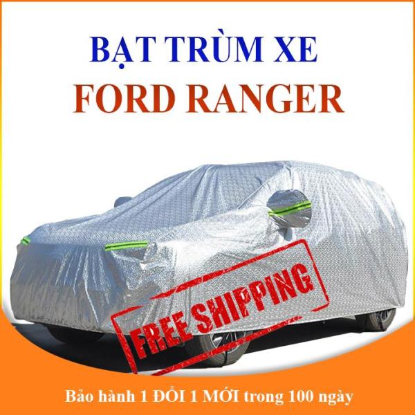 Bạt phủ xe ô tô Ford Ranger bán tải với 3 lớp tráng nhôm chống nắng, mưa, bụi bẩn TẶNG kèm túi du lịch tiện lợi