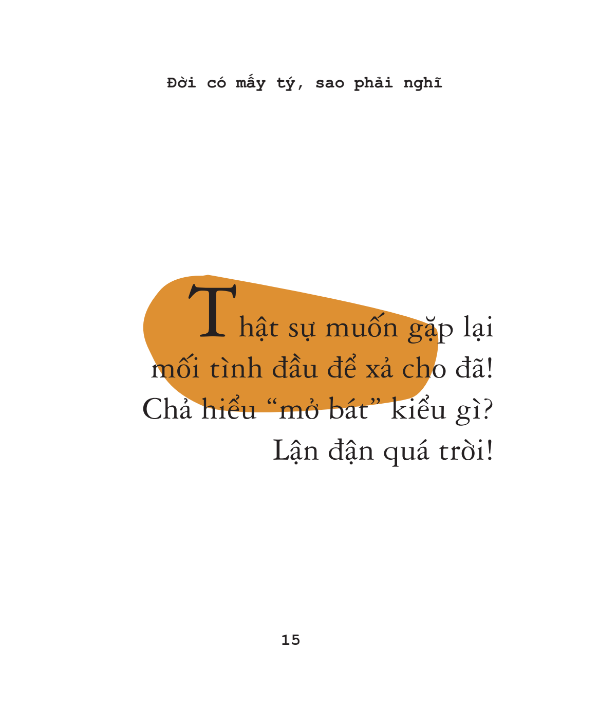 Timebooks - Đời Có Mấy Tý, Sao Phải Nghĩ