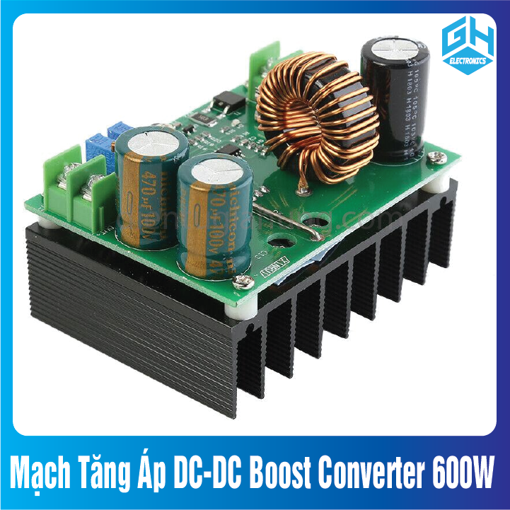 Mạch Tăng Áp DC-DC Boost Converter 600W Version 2