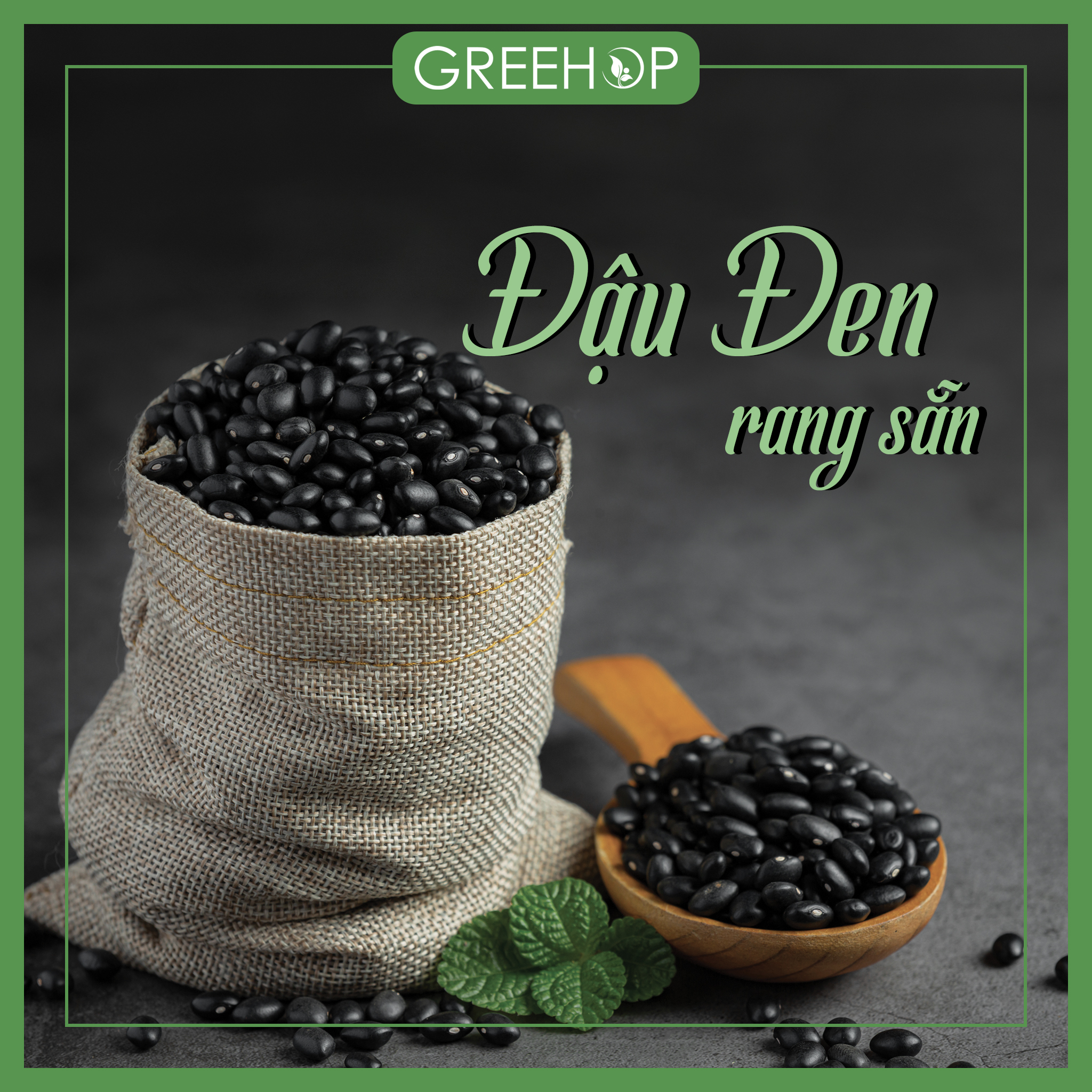 Đậu đen (đỗ đen) rang sẵn GreeHop