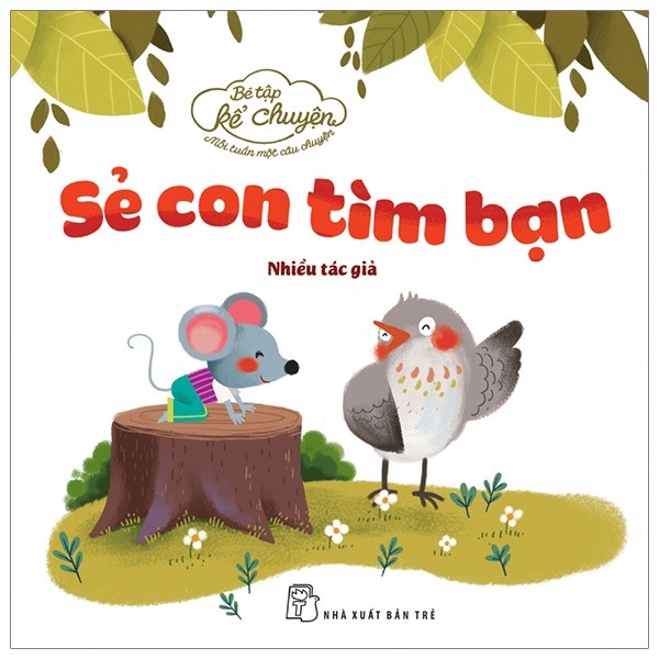 Bé tập kể chuyện - sẻ con tìm bạn