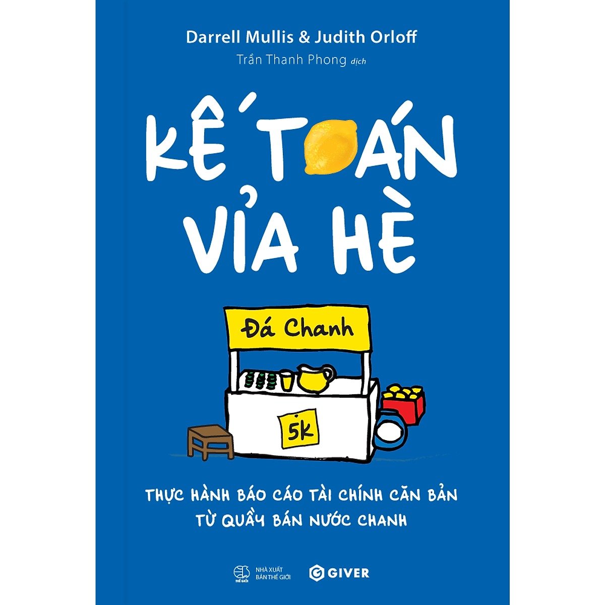 Cá chép - kế toán vỉa hè - thực hành báo cáo tài chính căn bản từ quầy bán nước chanh