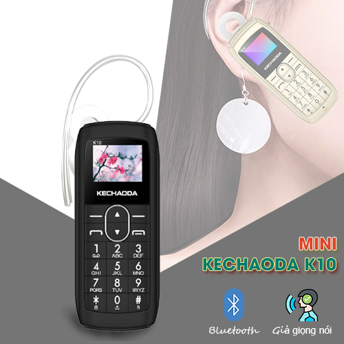 Điện thoại mini siêu nhỏ Kechaoda K10 (có bảo hành)