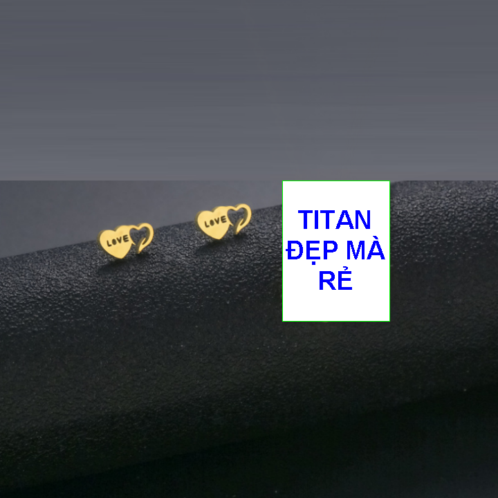 Bông tai mạ vàng 18k titan nữ tim nhiều hình - Hàng titan vàng 18k sáng bóng đẹp - Cam kết 1 đổi 1 nếu đen và gỉ sét