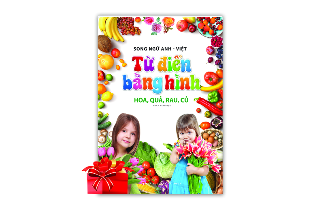 Từ điển bằng hình - hoa, quả, rau, củ 45k