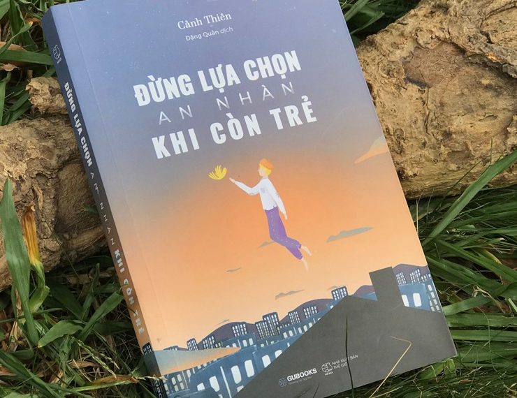 Sách - Đừng Lựa Chọn An Nhàn Khi Còn Trẻ