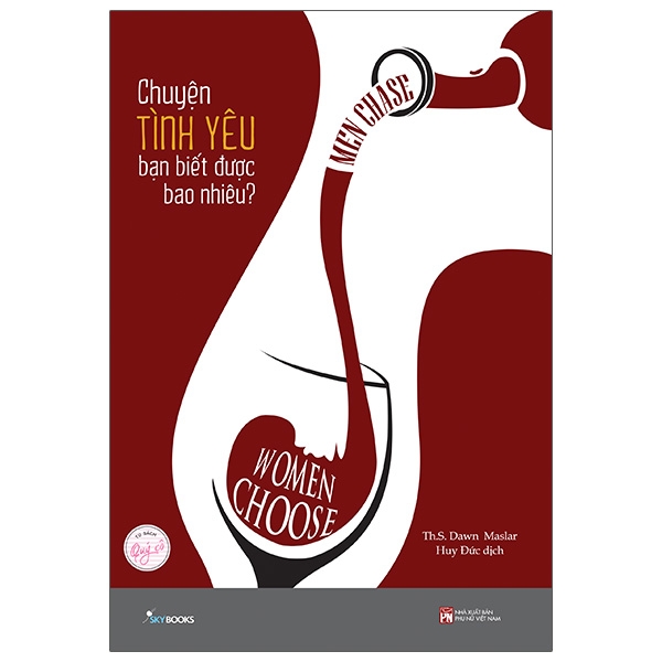 Fahasa - Men Chase Women Choose - Chuyện Tình Yêu Bạn Biết Được Bao Nhiêu?
