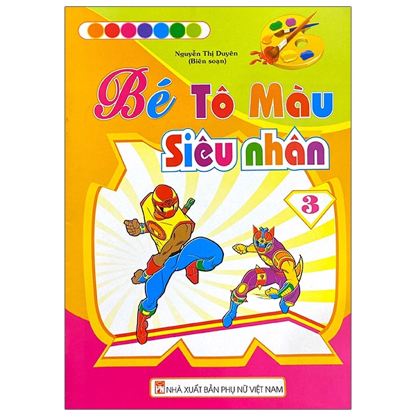 Fahasa - bé tô màu siêu nhân - tập 3