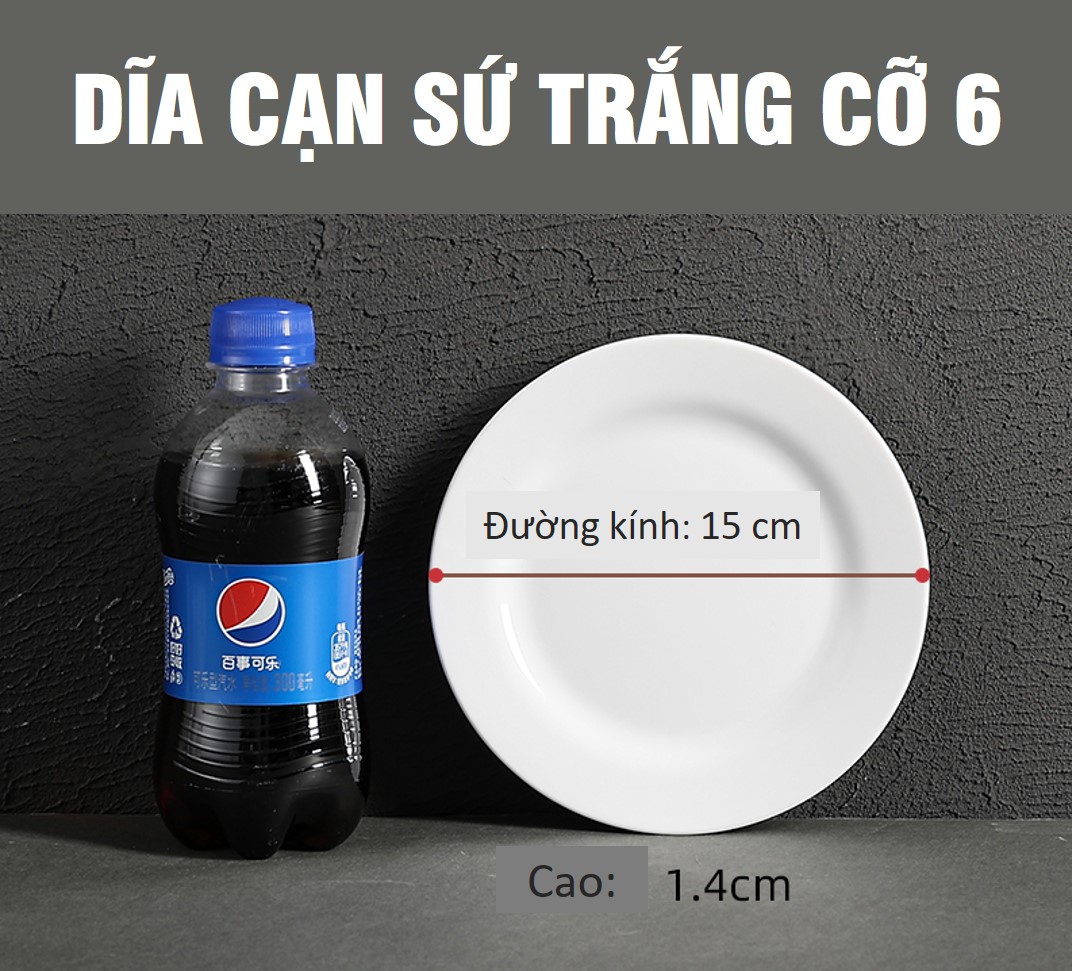 DĨA TRÒN CẠN SỨ TRẮNG – ĐỦ SIZE  (CỠ 6,7,8,9)