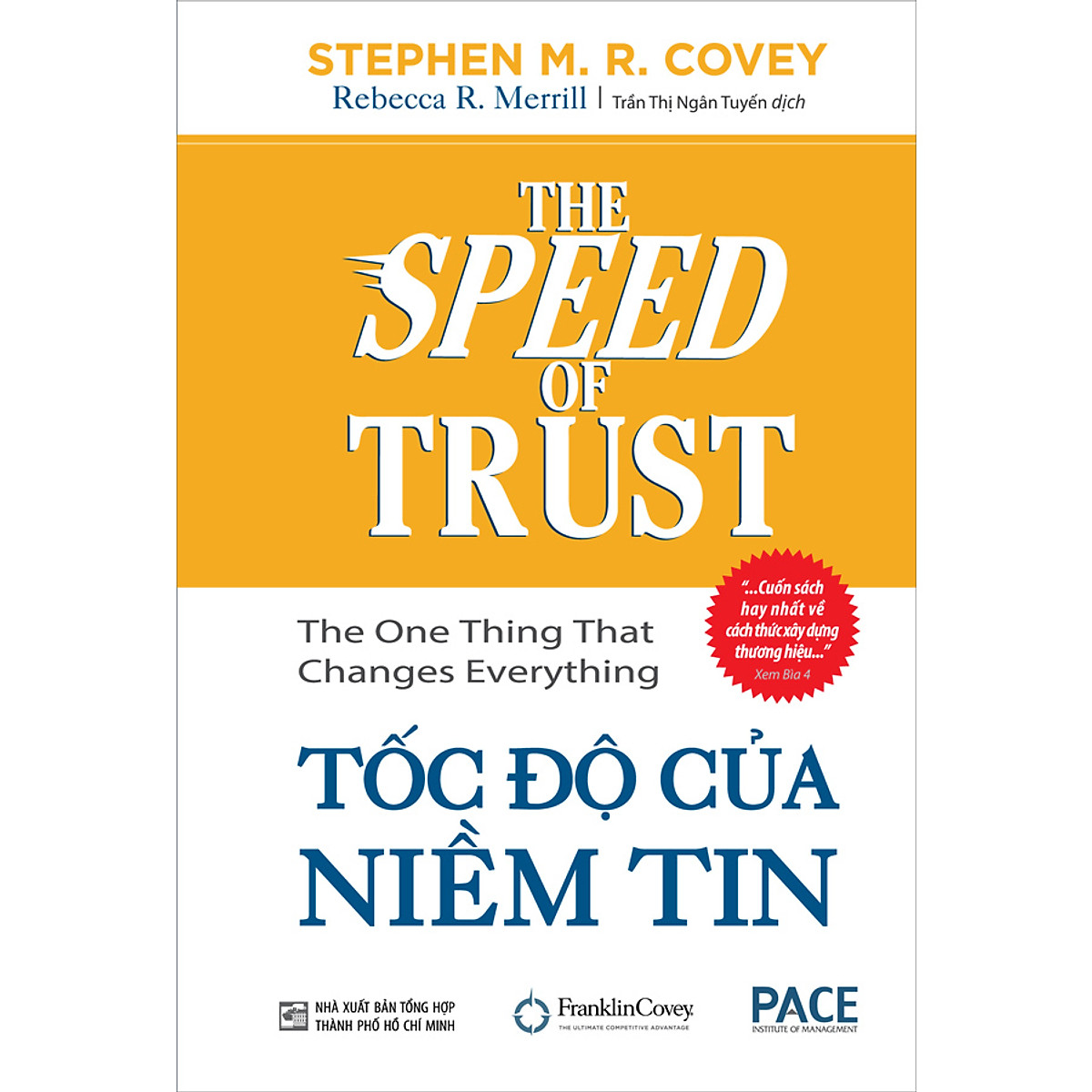 NXBHCM - Sách Tốc Độ Của Niềm Tin (The Speed Of Trust)(Tái Bản) (Pace)
