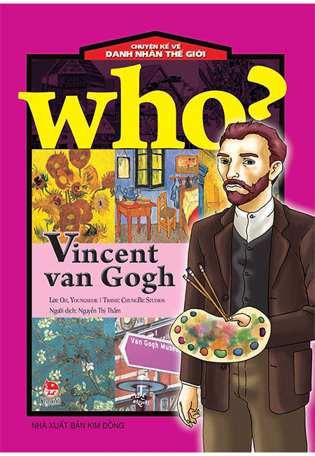 Sách - Who? - Chuyện Kể Về Danh Nhân Thế Giới - Vincent Van Gogh (Tái bản năm 2019) - Phương Nam Book