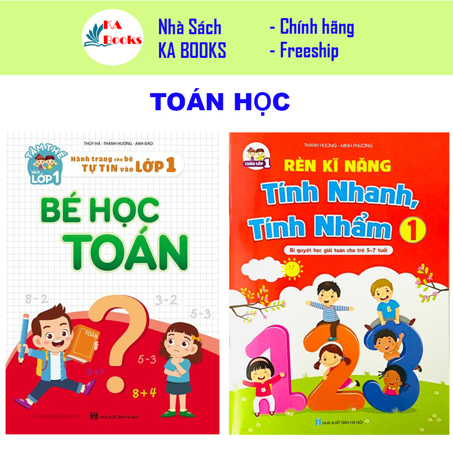 Sách - Combo Bé Học Toán và Rèn Kỹ Năng Tính Nhanh, Tính Nhẩm 1 - Hành Trang Cho Bé TỰ TIN vào lớp 1