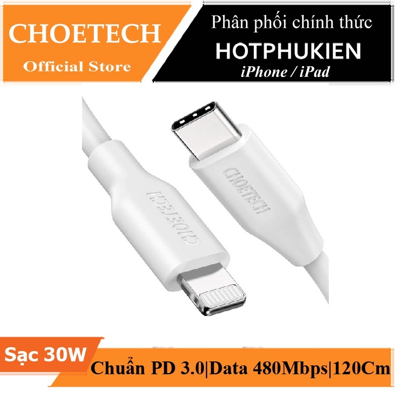 Dây cáp sạc CHOETECH IP0040 chuẩn MFI sạc nhanh 30W PD 3.0 Type-C to Lightning MFi cho iPhone / iPad dài 120cm (bảo hành 03 tháng 1 đổi 1) - phân phối bởi HotPhuKien