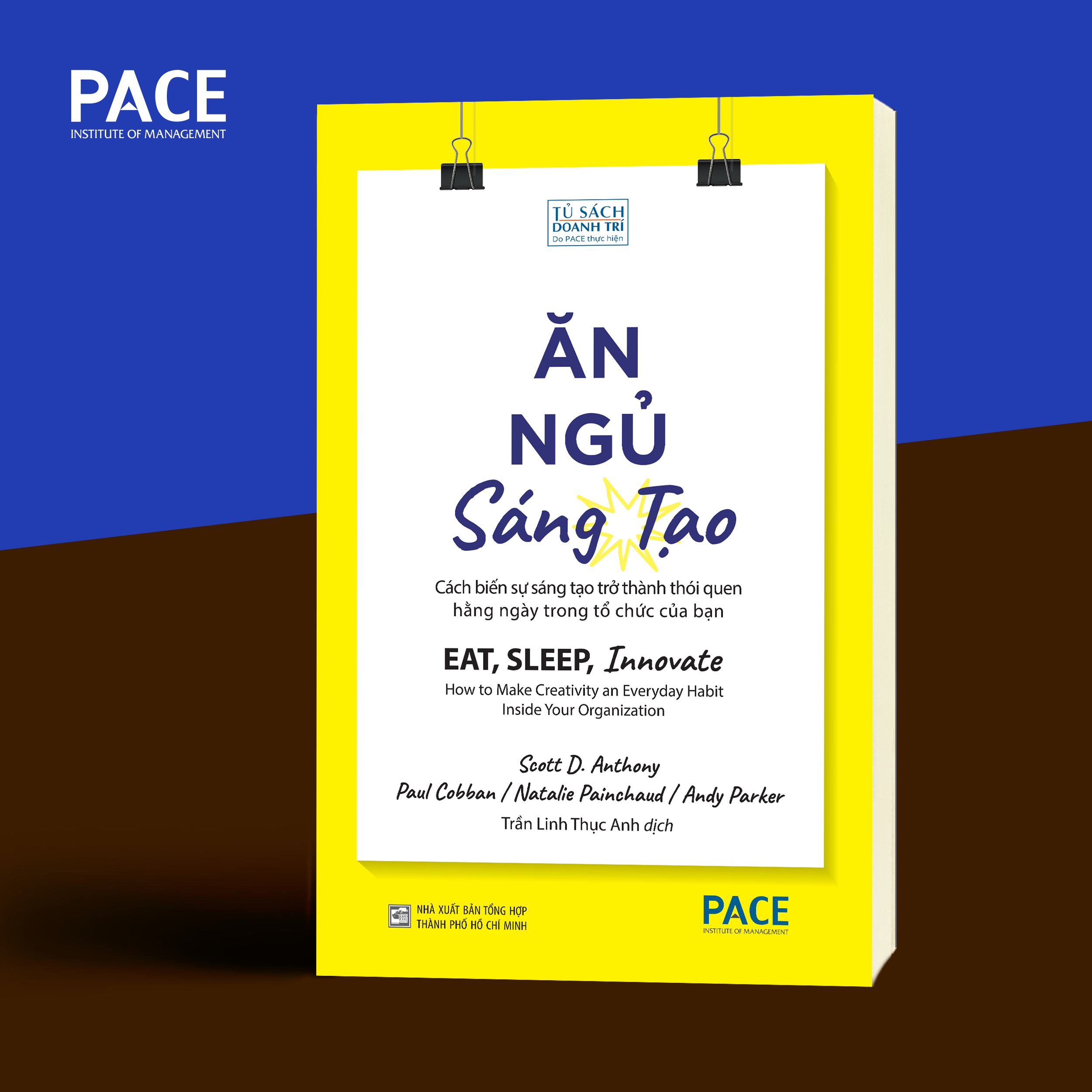 Sách - Ăn, Ngủ, Sáng Tạo (Eat, Sleep, Innovate) - PACE Books