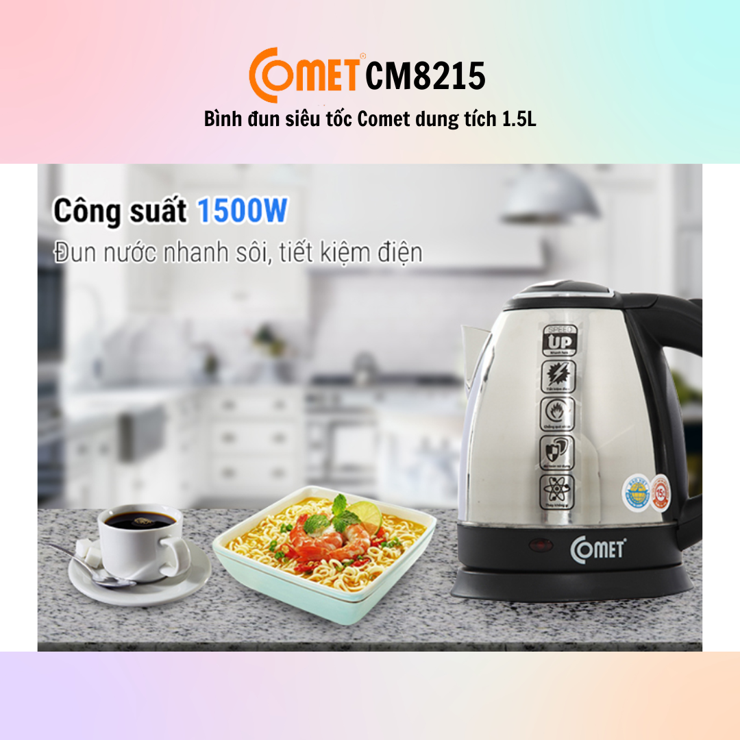Bình đun siêu tốc Comet CM8215 (1.5L) - CM8217 (1.8L) - Hàng Chính Hãng