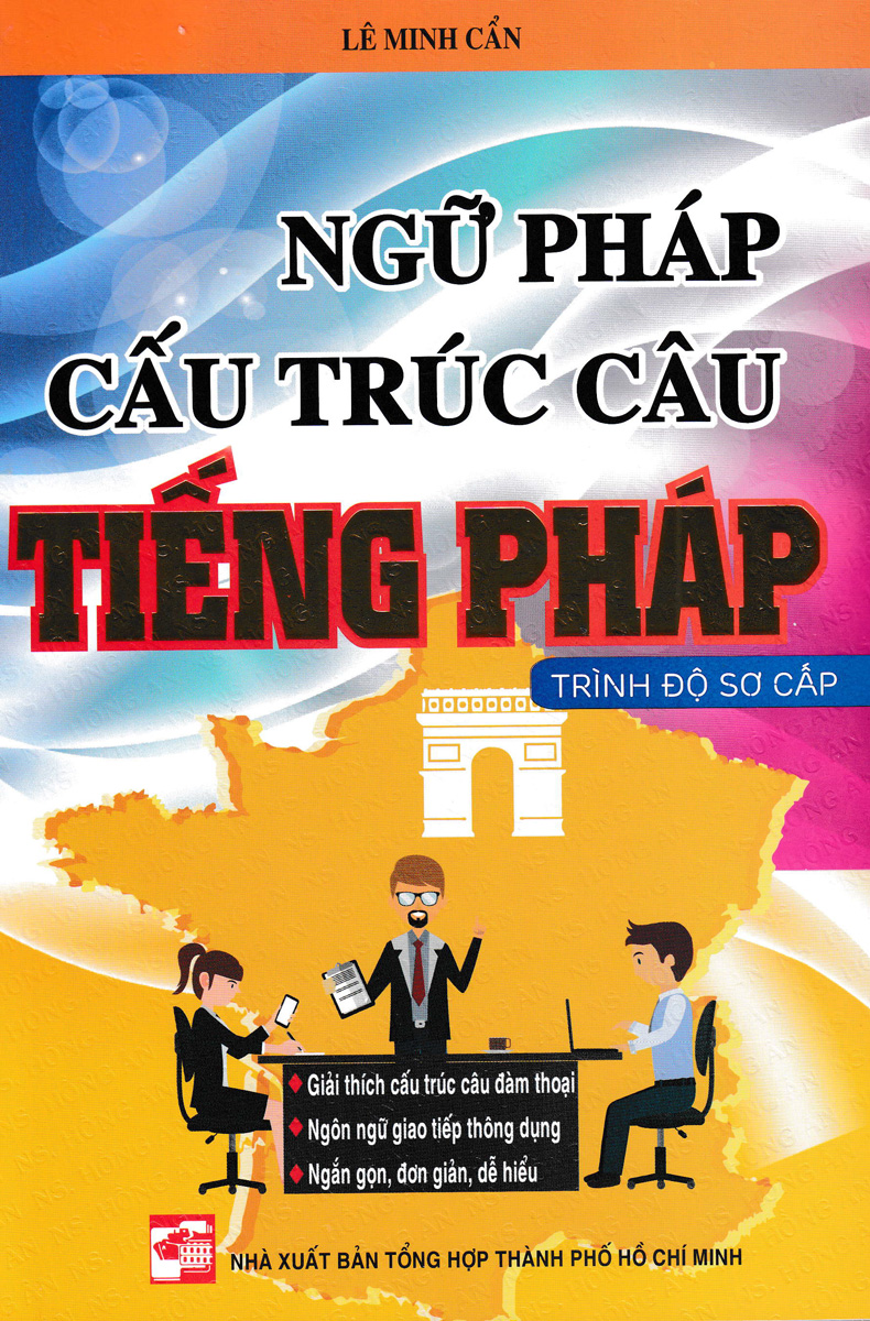 Sách - Ngữ Pháp Cấu Trúc Câu Tiếng Pháp Trình Độ Sơ Cấp - Newshop