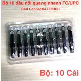 Bộ 10 đầu nối quang nhanh FC/UPC - Fast Connector