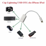 Cáp otg cho ipad - Cable OTG for iOS