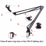 Chân đế micro kẹp bàn cỡ lớn NB