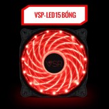 [HCM]FAN CASE VSP 12CM - LED 15 BÓNG