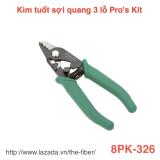 [HCM]Kìm tuốt sợi quang Pros Kit 8PK-326 (3 lỗ) (Made in Taiwan)