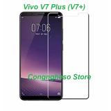 Kính cường lực cho Vivo V7 Plus /V7+ ( trong suốt)