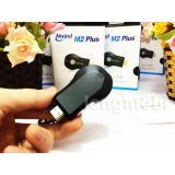 Thiết bị HDMI không dây AnyCast M2plus CHÍNH HÃNG