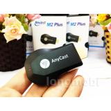 Thiết bị HDMI không dây AnyCast M2plus CHÍNH HÃNG