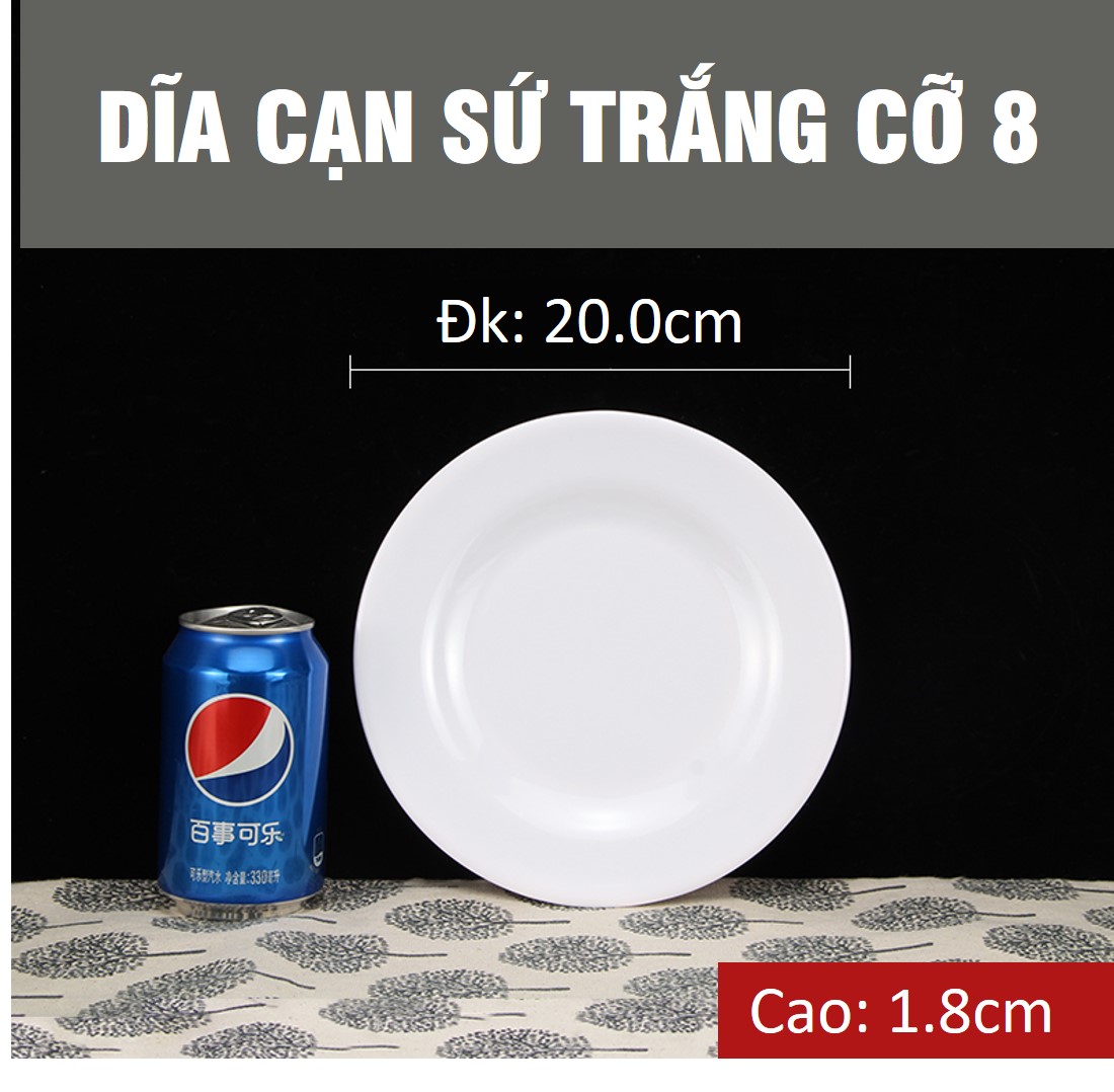 DĨA TRÒN CẠN SỨ TRẮNG – ĐỦ SIZE  (CỠ 6,7,8,9)