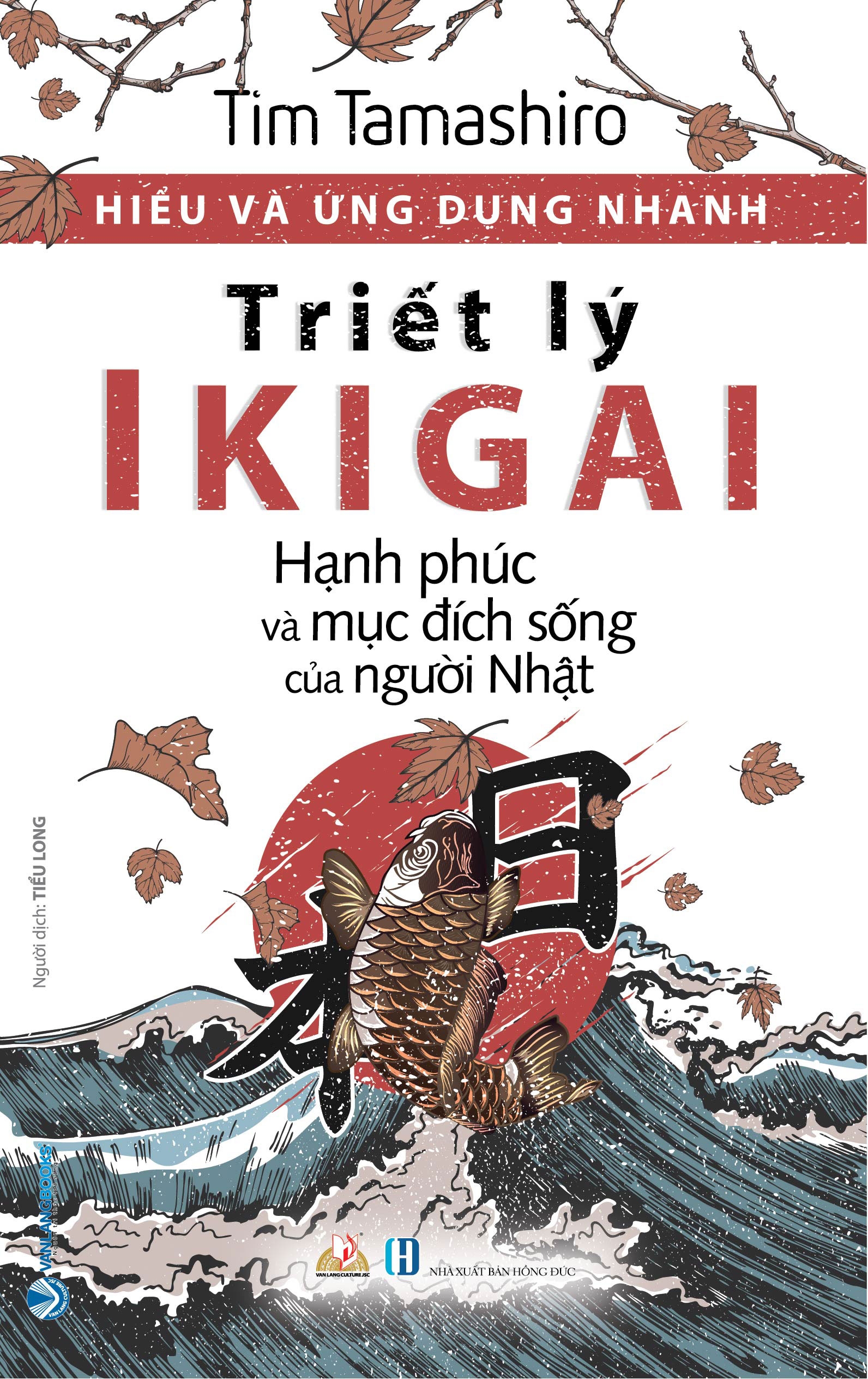 Fahasa - Hiểu Và Ứng Dụng Nhanh - Triết Lý IKIGAI