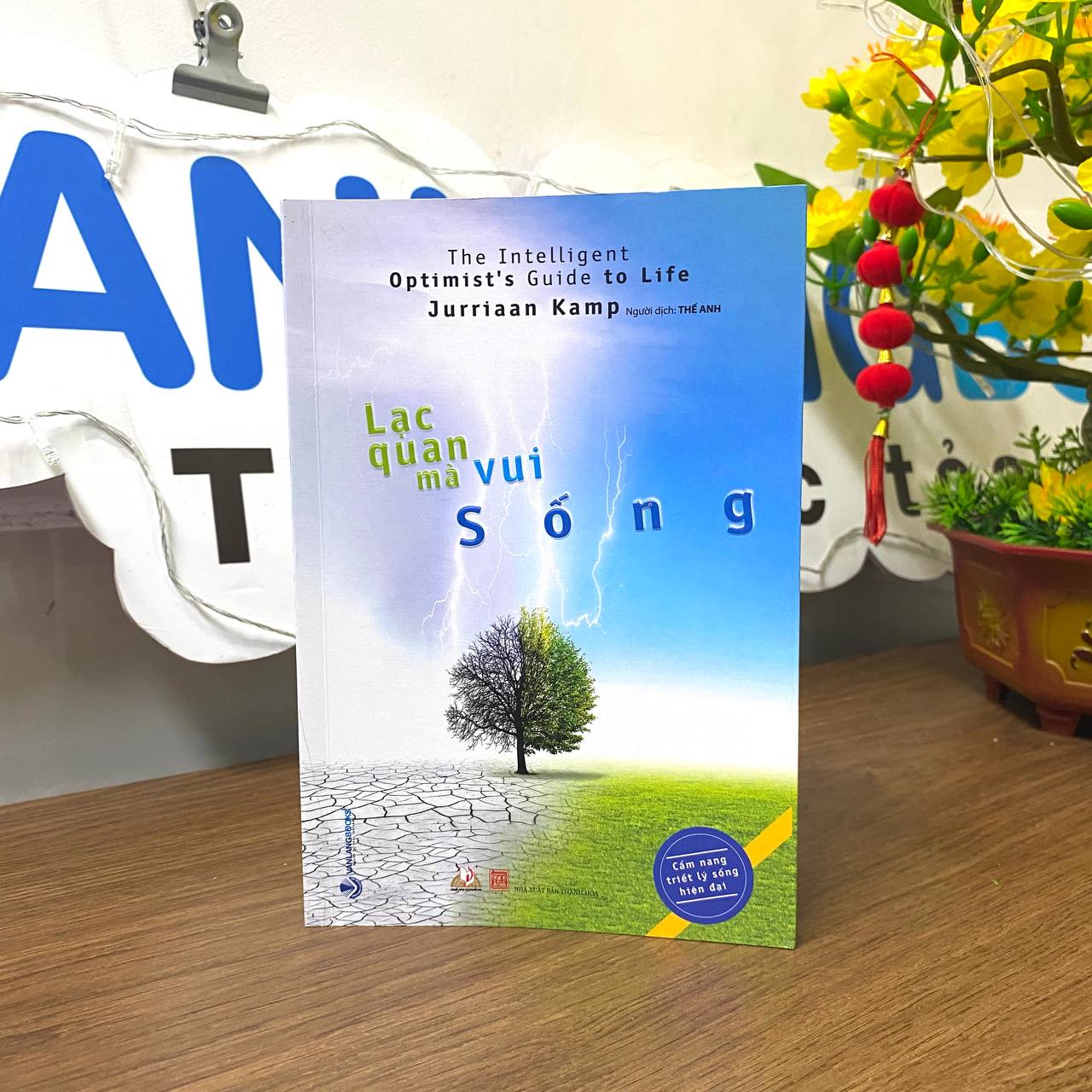 Sách - Lạc Quan Mà Vui Sống-Vanlangbooks