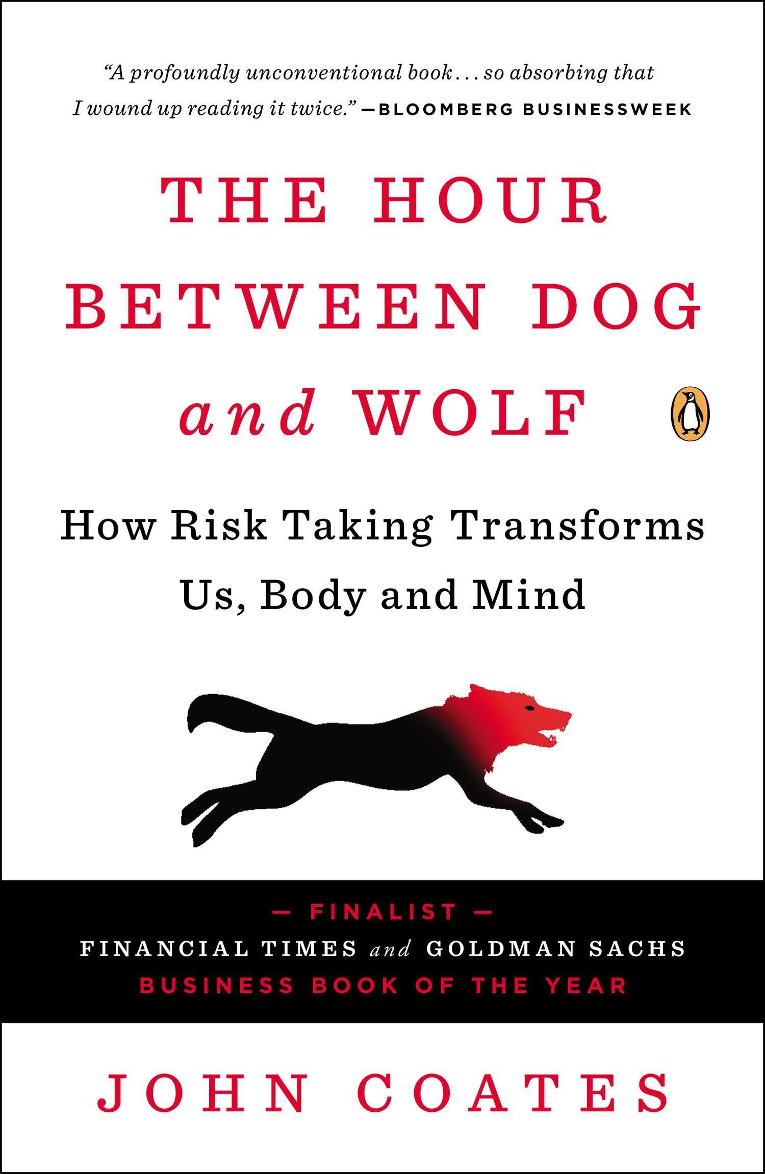 Sách Ngoại Văn - The Hour Between Dog and Wolf: How Risk Taking Transforms Us, Body and Mind