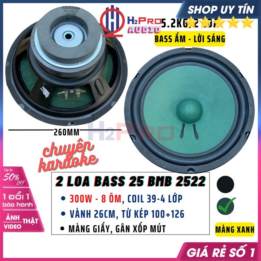 2 Loa Bass 25 BMB 2522 Japan 300W Màng Xanh Rêu, Loa Rời Bass 25 Lắp Karaoke Cao Cấp, Từ Kép 126+100, Coil 39-4 Lớp-H2Pro Audio