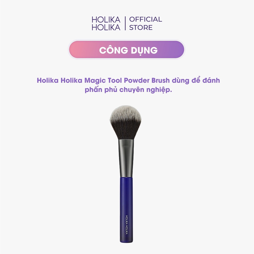 Cọ đánh phấn phủ Holika Holika Magic Tool Powder Brush 18 x 3,5 cm - 7168