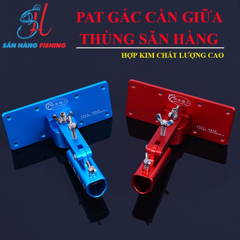 Pat giữa thùng săn hàng, gác cần câu đơn, câu đài