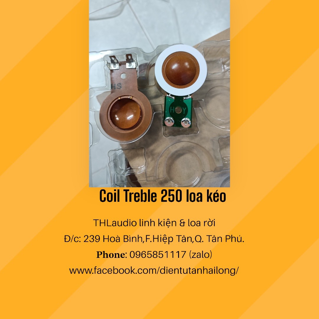 Coil Treble 250 hàng cao cấp