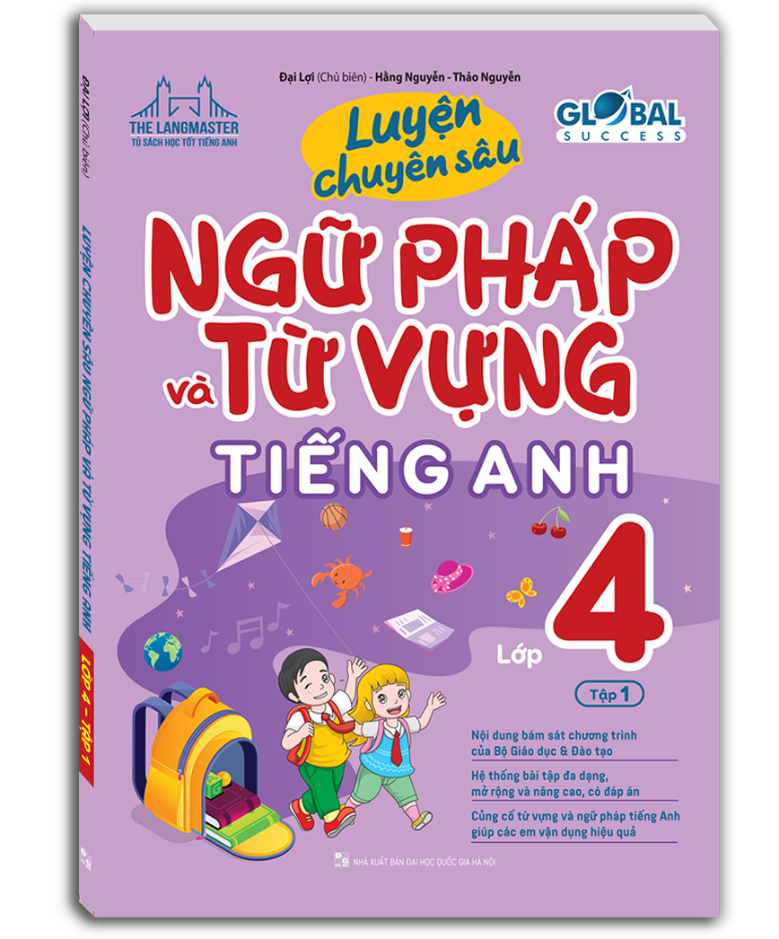 GLOBAL SUCCESS  Luyện chuyên sâu ngữ pháp và từ vựng tiếng anh lớp 4 tập 1