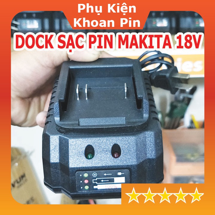ĐẾ sạc chuyên dụng pin Makita 18V , sạc 2A ( dành cho vỏ pin trung quốc ) (P017)