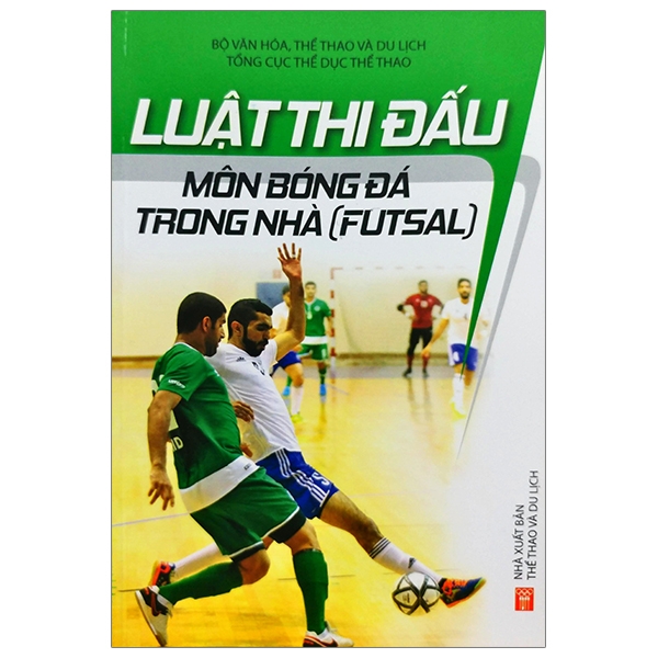 Fahasa - Luật Thi Đấu Môn Bóng Đá Trong Nhà (Futsal)