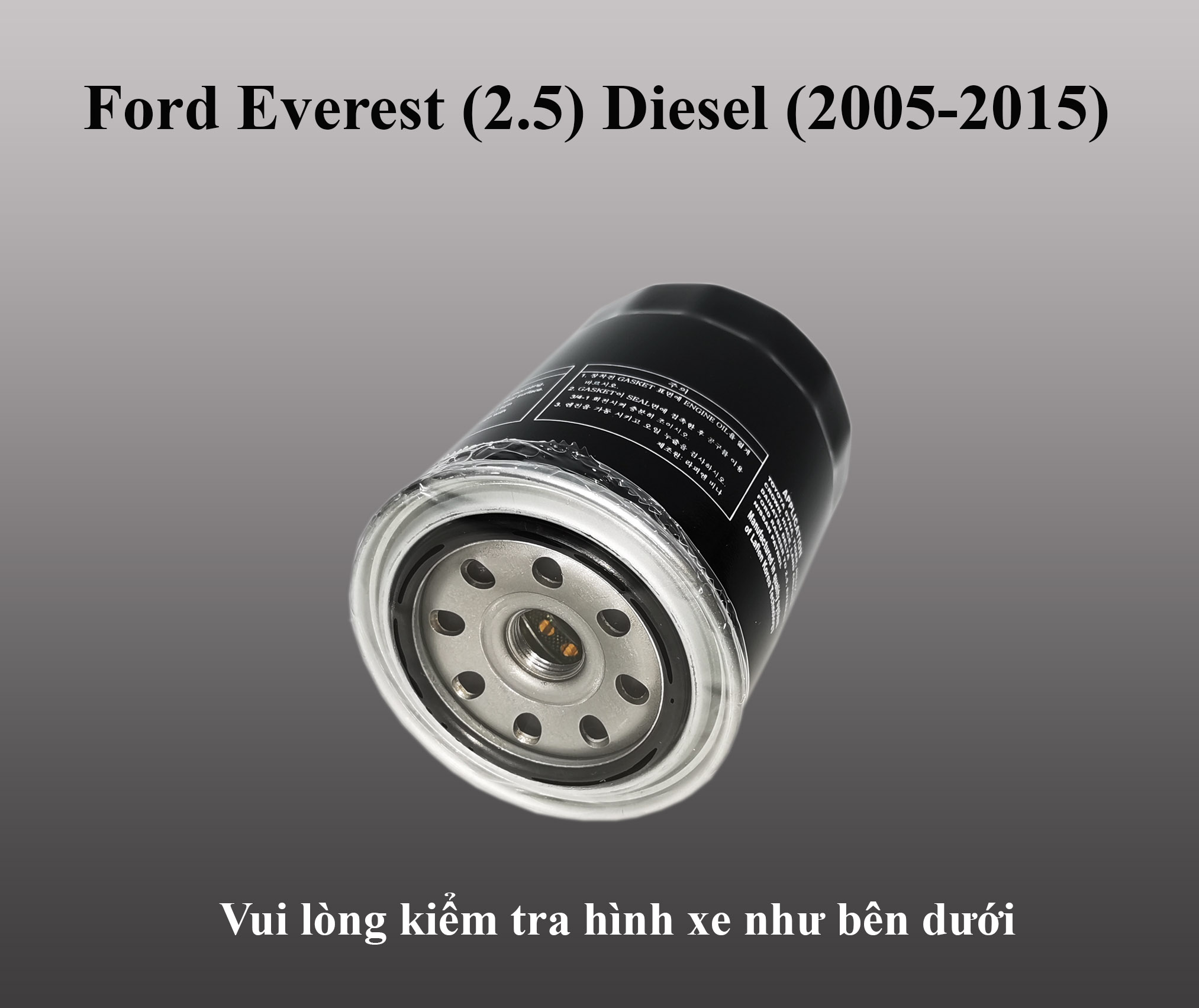 Lọc nhớt Ford Everest (2.5) máy dầu (2005 - 2015)