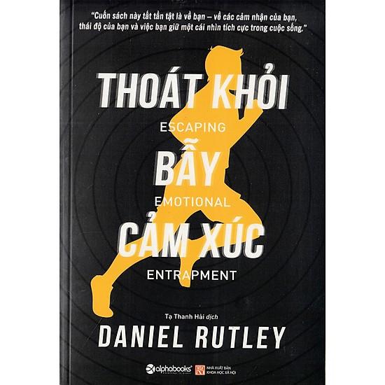 Sách Alphabooks - Thoát Khỏi Bẫy Cảm Xúc