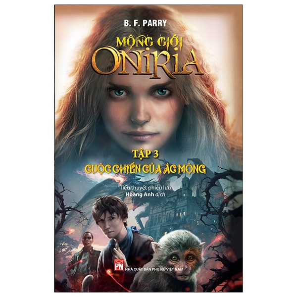 Fahasa - mộng giới oniria - tập 3 - cuộc chiến của ác mộng