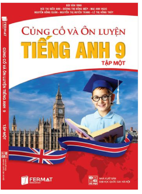 Củng cố và ôn luyện Tiếng Anh 9 ( Tập 1 + Tập 2 )