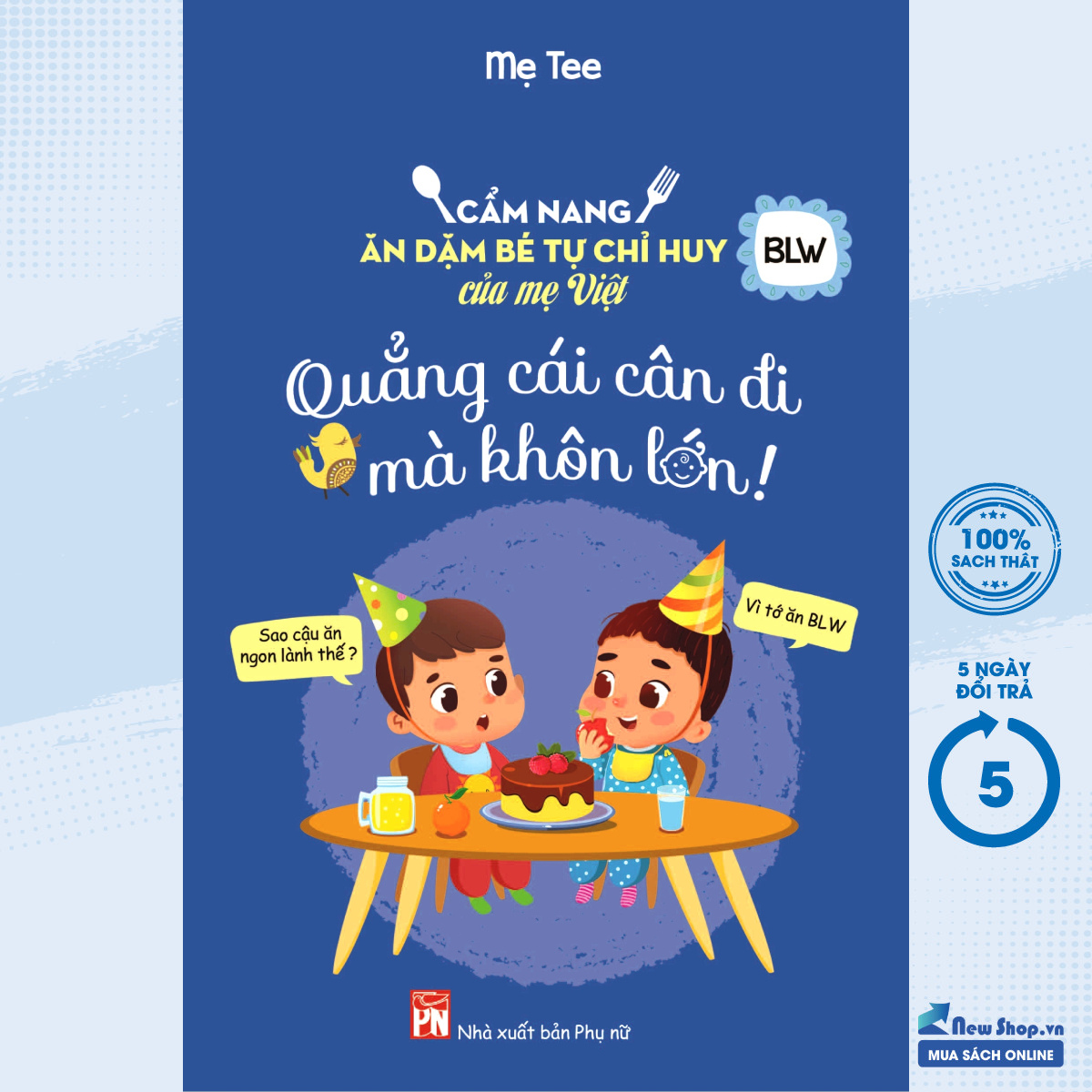 Sách - quẳng cái cân đi mà khôn lớn - cẩm nang ăn dặm bé tự chỉ huy của mẹ việt - - newshop