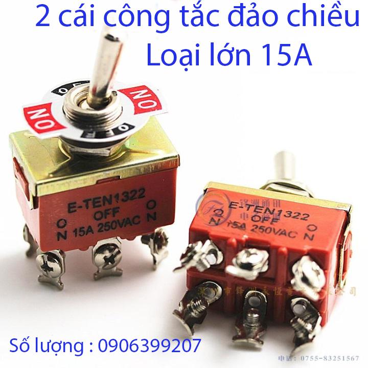 công tắc đảo chiều quay động cơ 15A - 2 cái
