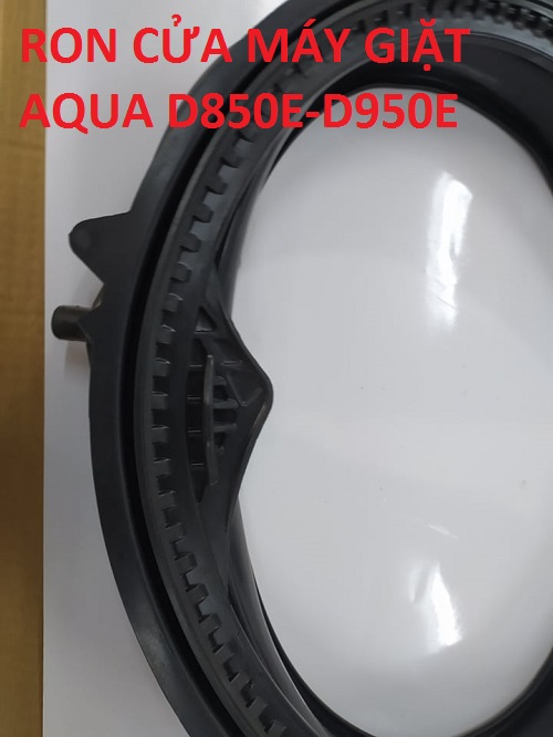 GIĂNG CỬA RON CỬA  MÁY GIẶT AQUA D850E-D950E