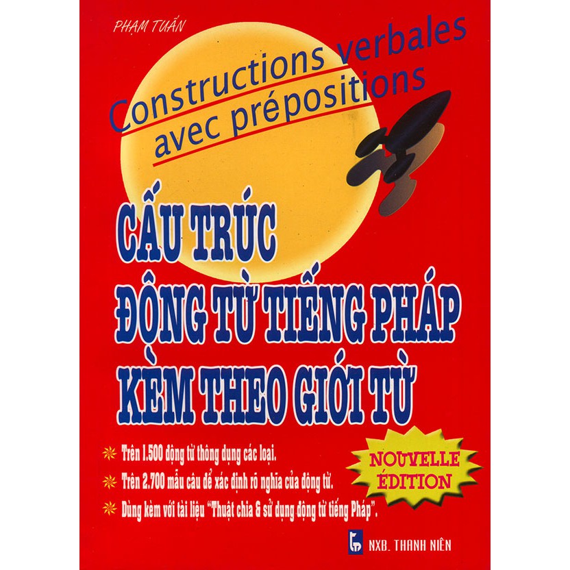 Sách - Cấu Trúc Động Từ Tiếng Pháp Kèm Theo Giới Từ